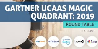 Gartner Ucaas Magic Quadrant 2019 Round Table Uc Today