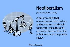 neoliberalism what it is with