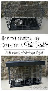 Here are 10 (free!) diy dog crate plans you can get started on today: Diy Dog Crate Table Topper Diy Danielle