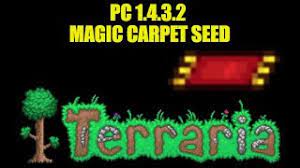 terraria pc 1 4 3 2 flying carpet seed