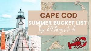 cape cod summer bucket list top 20