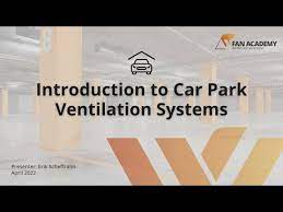 Car Park Ventilation Fan Academy