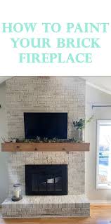 my painted brick fireplace diy tutorial