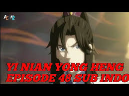 Pada awal perilisannya memang, anime ini sangat sedikit peminatnya. Yi Nian Yong Heng Episode 48 Sub Indo Youtube