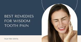 best remes for wisdom tooth pain