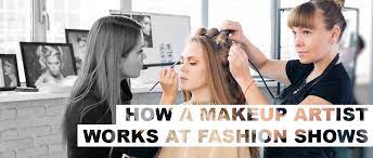 how a makeup artist works at fashion shows