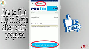 How To File Tdr In Paytm After Chart Prepared