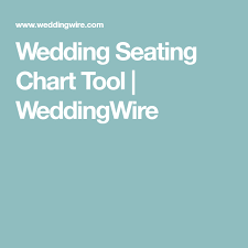 Wedding Seating Chart Tool Weddingwire Wedding Seating