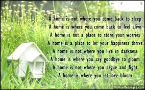 She thought it was all luck but she never knew it was her hard work that got her here not god's care. New Home Poems Congratulations Poems For New Home Wishesmessages Com