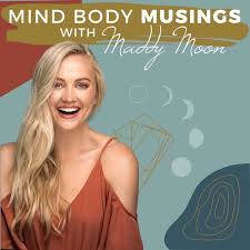 mind body musings toppodcast com