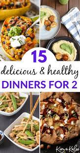 15 healthy dinner ideas for two that