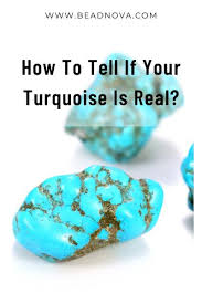 how to tell if the turquoise is real