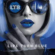 lips turn blue lips turn blue cd jpc