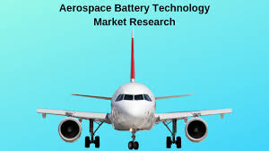 Aerospace Battery Technology Market Growth Revenue 2019 Gs