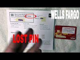 lost wells fargo pin number you