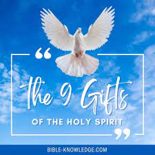 here are the 9 gifts of the holy spirit