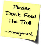 Image result for do not feed the trolls