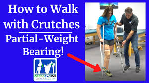 with crutches partial weight bearing