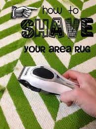 to shave your area rug