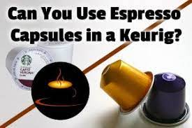 espresso capsules in a keurig