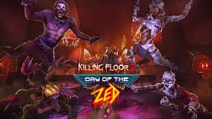 killing floor 2 killing floor 2 day