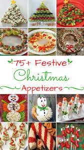 So look here for some of the best christmas appetizer recipes. 120 Festive Christmas Appetizers Christmas Appetizers Christmas Party Food Christmas Entertaining