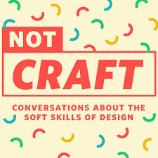 Not Craft Podcast