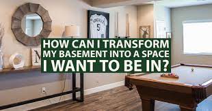 Transform My Basement Into A Space