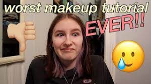 worst makeup tutorial ever you