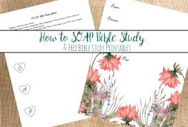 How to use the study. How To Soap Bible Study Free Bible Study Printables