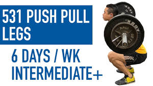 531 push pull legs workout plan