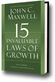 The 15 Invaluable Laws of Growth