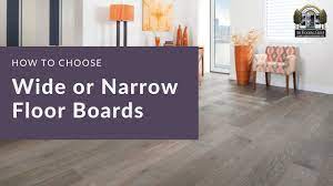 wide or narrow floor boards the