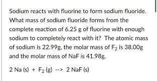 solved sodium reacts with fluorine to
