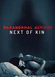Paranormal Activity: Next Of Kin ...