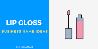 445 lip gloss business name ideas