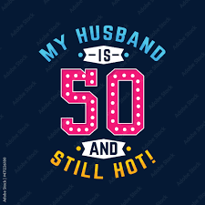 hot funny 50th birthday for husband