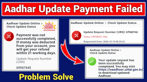 aadhar update payment failed aadhar