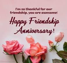 friendship anniversary wishes and