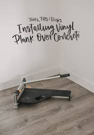 Vinyl flooring is a great way to change the appearance of a room without spending too much money. Tips For Installing Vinyl Plank Over Concrete Floors Lemon Thistle