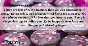 — it's an honor to send birthday wishes There Are Lots Of New Adjectives 40th Birthday Sayings