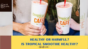 tropical smoothie healthy