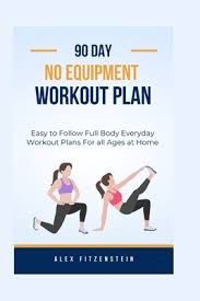 90 day no equipment workout plan easy