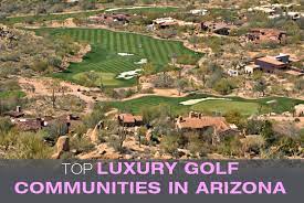 top luxury golf communities in arizona