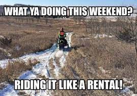Snowmobile Memes - Fresh snow out west lol | Facebook