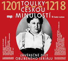 Mluvené slovo Toulky českou minulostí 1201-1218 — Radiotéka