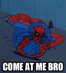 Find the newest spiderman gifs meme. Spiderman Comeatmebro Gif Spiderman Comeatmebro Meme Discover Share Gifs Spiderman Funny Spiderman Spiderman Meme