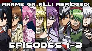 Akame Ga Kill! Abridged! Episode 1-3 Recap - YouTube