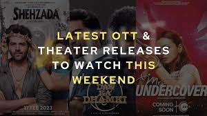 latest ott theater releases to watch
