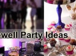 farewell party ideas ehow